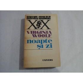   NOAPTE  SI  ZI  (roman)  -  VIRGINIA  WOOLF  